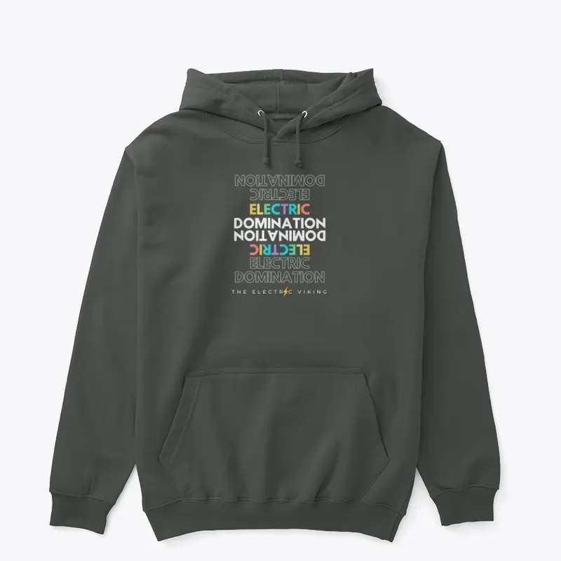 Electric Domination Hoodie